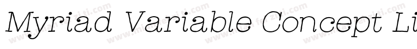 Myriad Variable Concept Light Itali字体转换